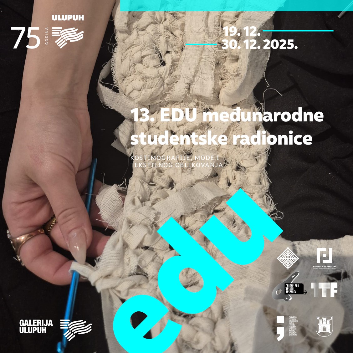 13. EDU MEĐUNARODNE STUDENTSKE RADIONICE KOSTIMOGRAFIJE, MODE I TEKSTILNOG OBLIKOVANJA